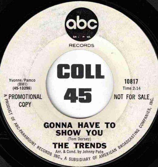 The Trends - Gonna Have To Show You b/w A Night For Love - ABC-Paramount DJ 7"