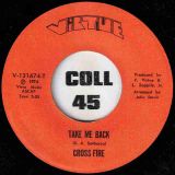 Cross Fire – Take Me Back b/w The Virtues – Movies Are Groovey – Virtue 7″