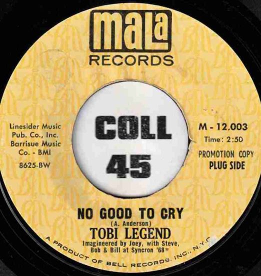 Tobi Legend - No Good To Cry b/w Heartbreaker - Mala DJ 7″