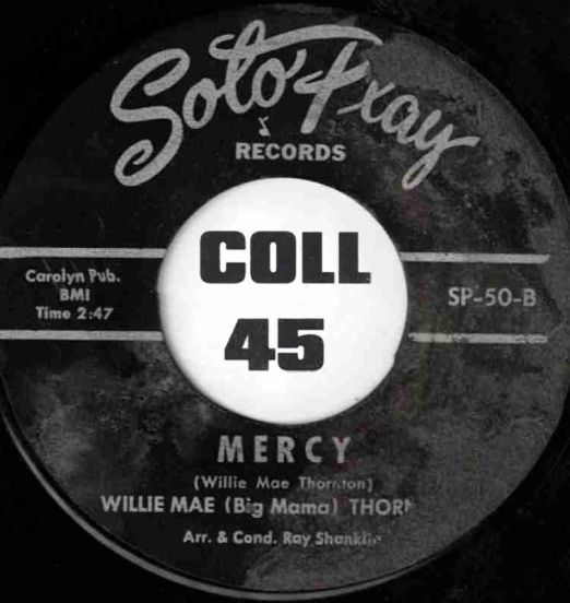 WillieMae(BigMama)Thornton-Mercy-Sotoplay45LABELB01