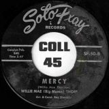 Willie Mae (Big Mama) Thornton – Yes I Cried b/w Mercy – Sotoplay 7″