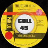 Aaron Neville – Tell It Like It Is b/w Why Worry – Par Lo 7″