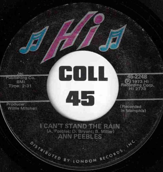 Ann Peebles - I Can't Stand The Rain b/w I've Been There Before - Hi 7"