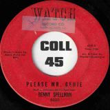 Benny Spellman – Walk On Don’t Cry b/w Please Mr. Genie – Watch 7″