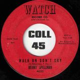 Benny Spellman – Walk On Don’t Cry b/w Please Mr. Genie – Watch 7″