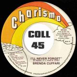 Brenda Cuffari – I’ll Never Forget b/w My Music Says It All – Charisma 7″