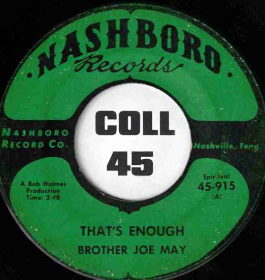 Brother Joe May - That's Enough b/w Trouble In My Way - Nashboro 7"