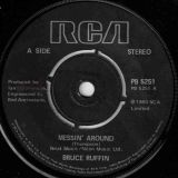 Bruce Ruffin – Messin’ Around b/w Was I Just A Fool – RCA UK 7″