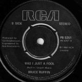 Bruce Ruffin – Messin’ Around b/w Was I Just A Fool – RCA UK 7″