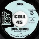 Carol Stromme – Warm b/w Same – Records By Pete DJ 7″