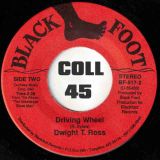 Dwight T. Ross – I’m On A Fixed Income b/w Driving Wheel – Black Foot 7″
