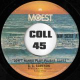 G.C. Cameron – Don’t Wanna Play Pajama Games b/w Jesus Help Me Find Another Way – MoWest 7″