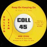 Gene Evans – Keep On Keeping On b/w I Still Love You Little Miss – Golden Beam 7″