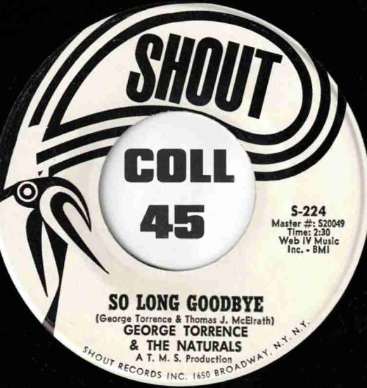 George Torrence & The Naturals - So Long Goodbye b/w Lickin' Stick - Shout DJ 7"
