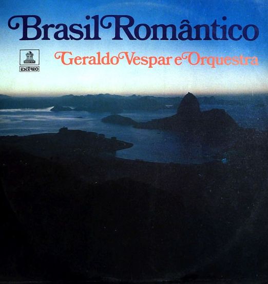 Geraldo Vespar E Orquestra - Brasil Romântico - Odeon BRA LP