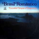Geraldo Vespar E Orquestra – Brasil Romântico – Odeon BRA LP