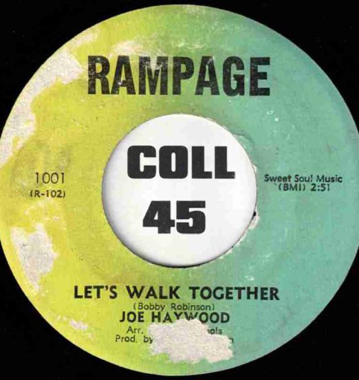 Joe Haywood - Let's Walk Together b/w I Would If I Could - Rampage 7"