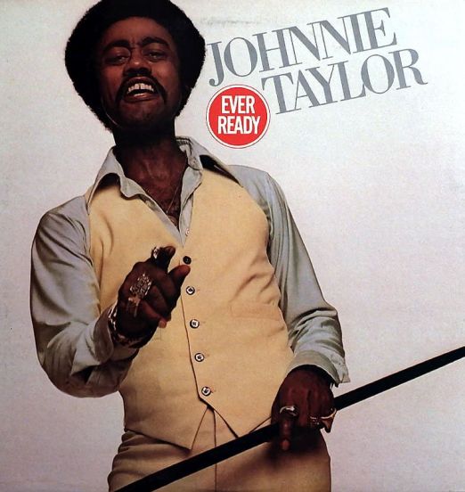 Johnnie Taylor - Ever Ready - Columbia LP