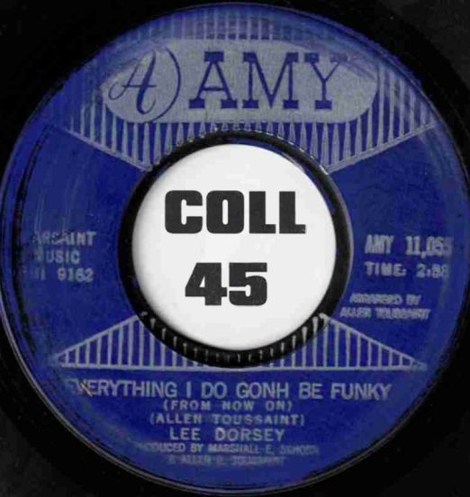 Lee Dorsey - Everything I Do Gonh Be Funky (From Now On) b/w There Should Be A Book - Amy 7"