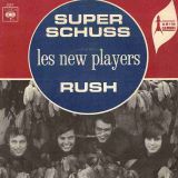 Les New Players – Super Schuss b/w Rush – CBS FR 7″