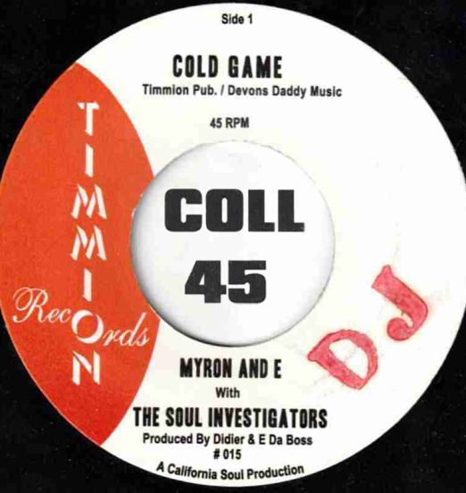 Myron & E With The Soul Investigators - Cold Game b/w I Can't Let You Get Away - Timmion DJ FL 7"