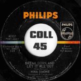 Nina Simone – Break Down b/w Let It All Out Either Way I Lose – Philips 7″