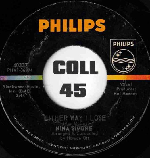 Nina Simone - Break Down b/w Let It All Out Either Way I Lose - Philips 7"
