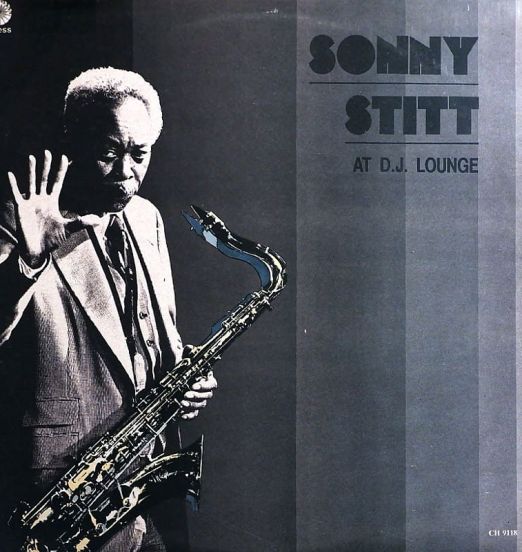 Sonny Stitt - At D.J. Lounge - Chess LP