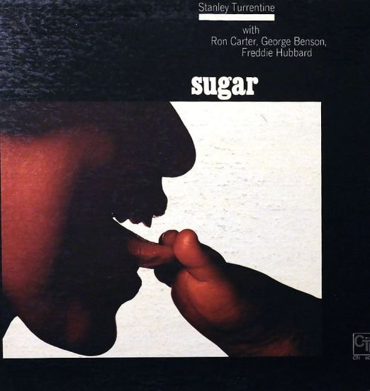 Stanley Turrentine - Sugar - CTI LP