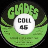 The Courtships –  Love Ain’t Love (Till You Give It To Somebody) b/w Oops It Just Slipped Out – Glades 7″