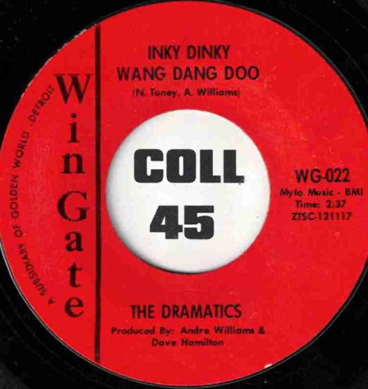 The Dramatics - Inky Dinky Wang Dang Doo b/w Baby I Need You - Wingate 7"