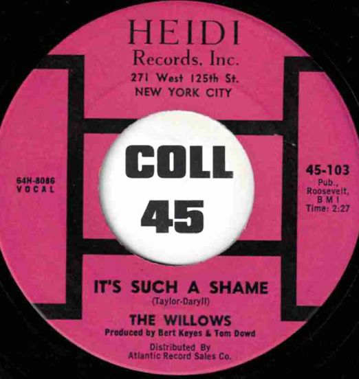 The Willows - It's Such A Shame b/w Tears In Your Eyes - Heidi 7"