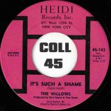 The Willows – It’s Such A Shame b/w Tears In Your Eyes – Heidi 7″