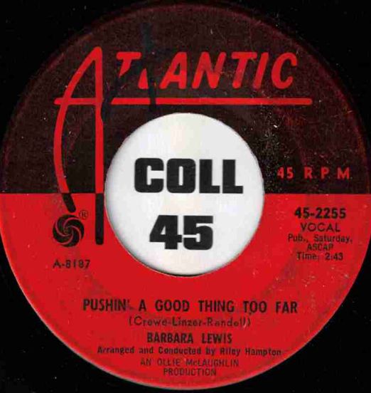 Barbara Lewis - Pushin' A Good Thing Too Far b/w Come Home - Atlantic 7"