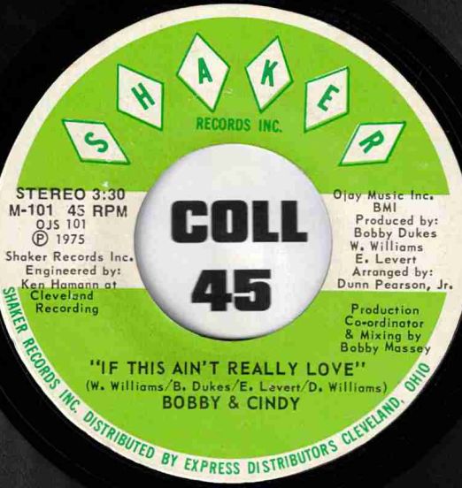 Bobby & Cindy - If This Ain't Really Love b/w I'll Keep Coming Back - Shaker 7"