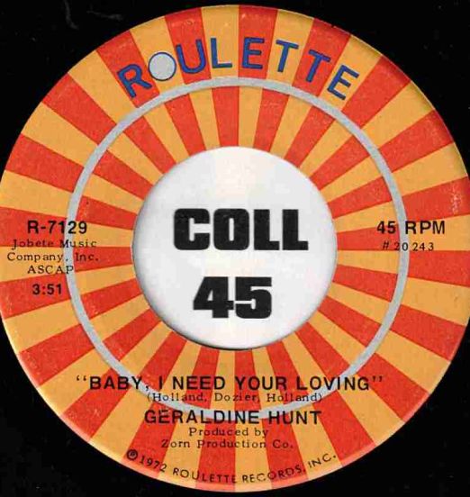 Geraldine Hunt - Baby, I Need Your Loving b/w Cry Cry Cry - Roulette 7"
