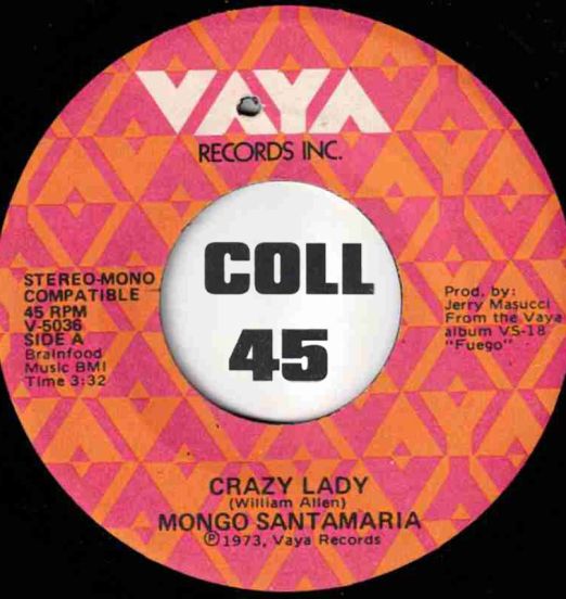 Mongo Santamaria - Crazy Lady b/w Besame - Vaya 7"