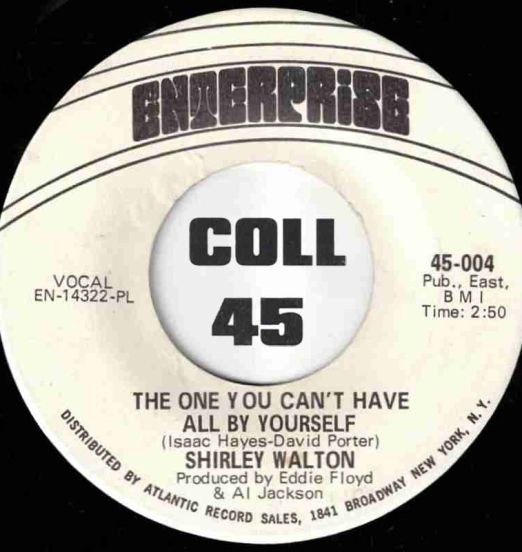 Shirley Walton - The One You Can't Have All By Yourself b/w Send Peace And Harmony Home - Enterprise DJ 7"