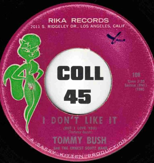 Tommy Bush And The Ernest Scott Band - I Don't Like It b/w Ain't No Guessing Game - Rika 7"